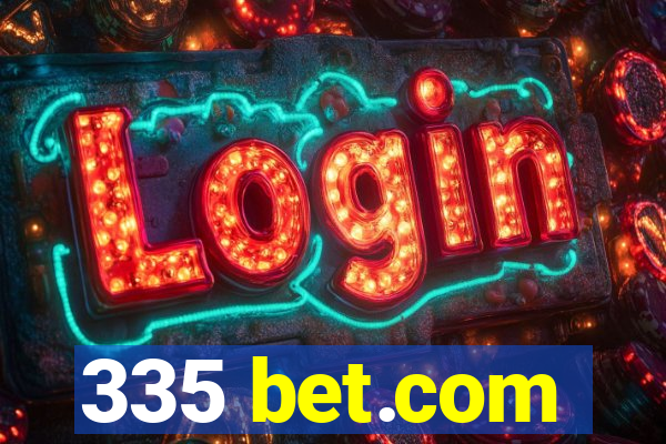 335 bet.com